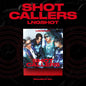 LNGSHOT – SHOT CALLERS (Standard Ver.)