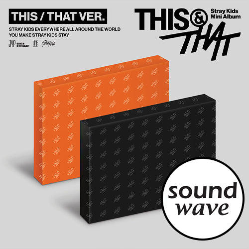 [SOUNDWAVE POB][1ST WEEK POP-UP LUCKY DRAW] Stray Kids – Mini Album [THIS & THAT] (Set)